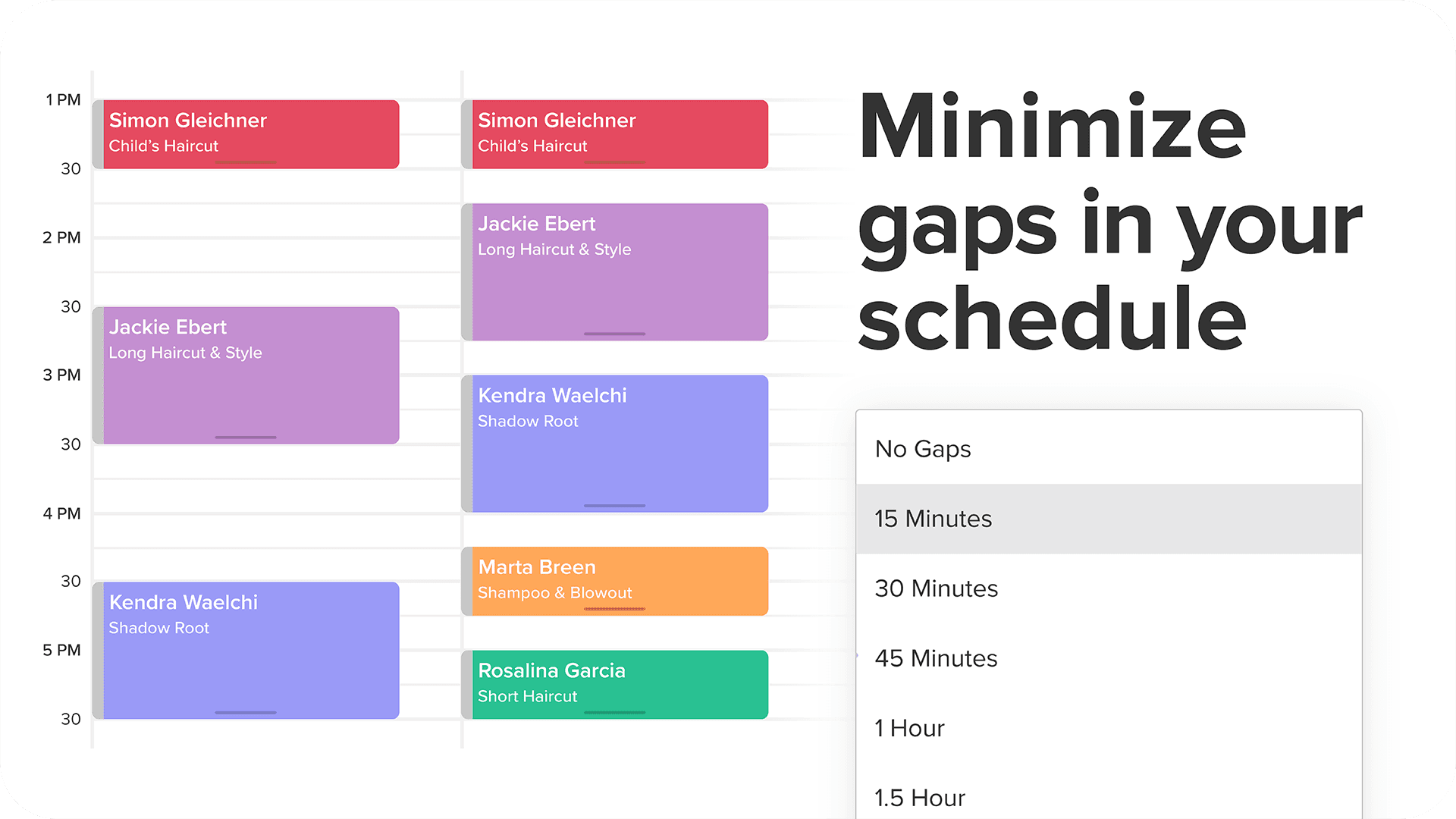 Minimize Gaps in Your Schedule